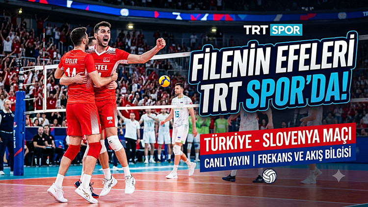 TRT Spor Canlı İzle: Filenin Efeleri Türkiye – Slovenya maçı nereden izlenir? (29 Temmuz 2026 TRT Spor Yayın Akışı ve Frekans Bilgisi)